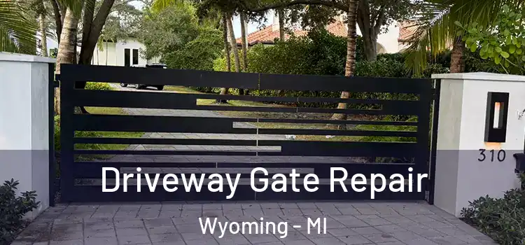  Driveway Gate Repair Wyoming - MI