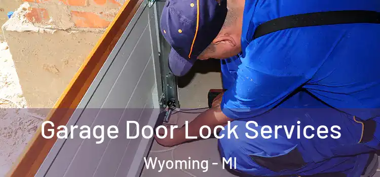  Garage Door Lock Services Wyoming - MI