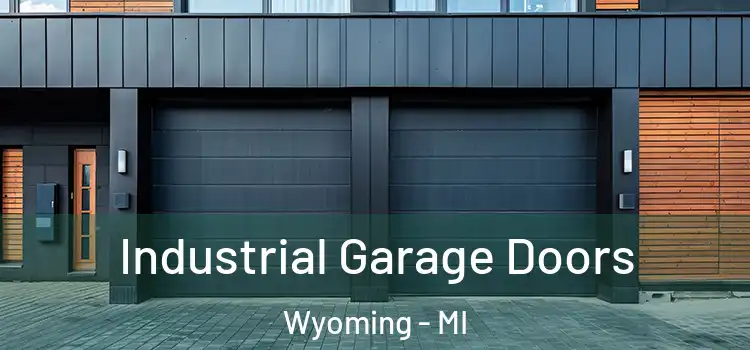  Industrial Garage Doors Wyoming - MI
