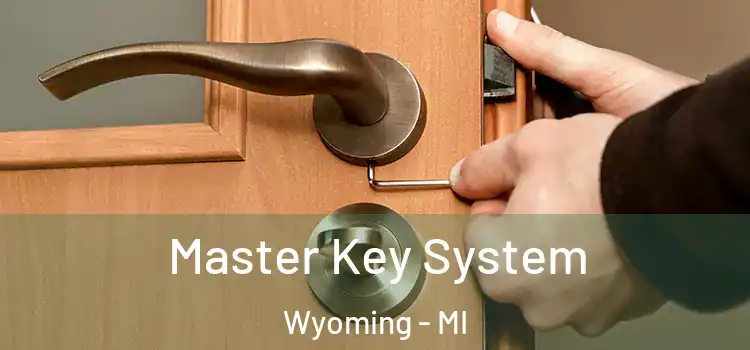  Master Key System Wyoming - MI