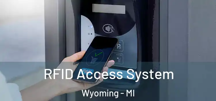  RFID Access System Wyoming - MI