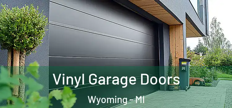  Vinyl Garage Doors Wyoming - MI